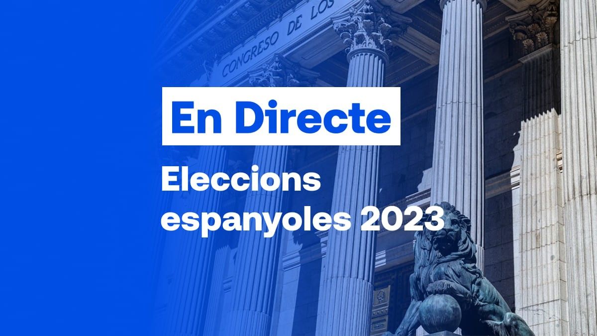 Directe de les eleccions espanyoles del 23-J